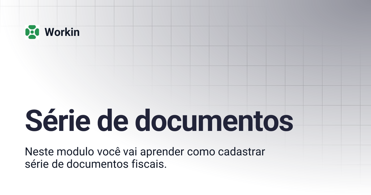 Série de documentos | Workin